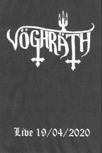 Vöghräth : Live 19-​04​-2020